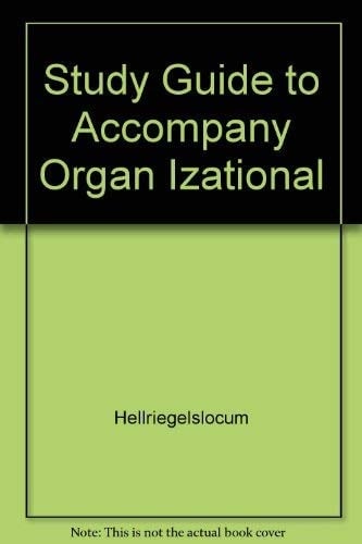 Study Guide to Accompany Organ Izational
