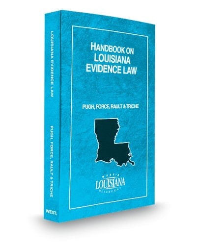 Handbook on Louisiana Evidence Law, 2012 ed. (American Casebook Series)