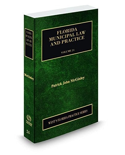 Florida Municipal Law and Practice, 2015-2016 ed. (Vol. 24, Florida Practice Series)
