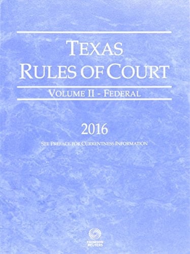 Texas Rules of Court 2016 Federal