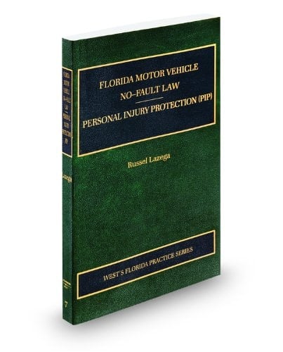 Florida Motor Vehicle No-Fault Law, Personal Injury Protection (PIP), 2011-2012 Ed