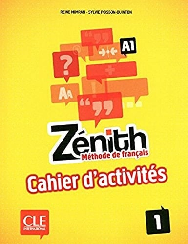 Zénith 1 - Niveau A1 - Cahier d'activités (French Edition)