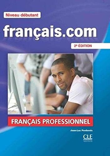 Francais.com Niveau débutant : Méthode de francais professionnel et des affaires (1DVD) (French Edition)