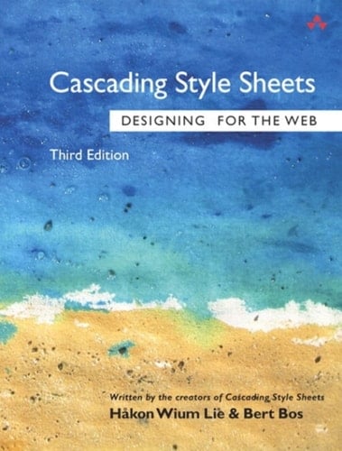 Cascading Style Sheets: Designing for the Web