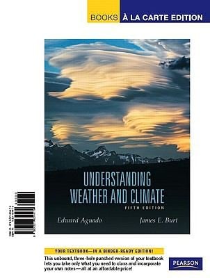 Understanding Weather and Climate
            
                Books a la Carte