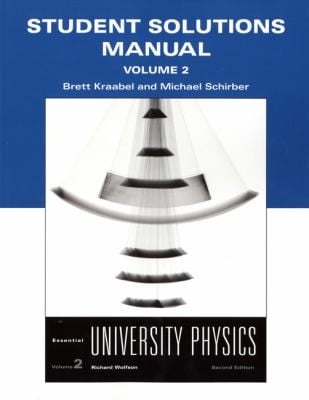 Student Solutions Manual Essential University Physics Second Edition