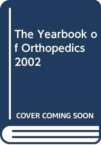 2002 Year Book of Orthopedics