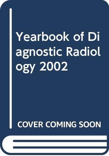 2002 Yearbook of Diagnostic Radiology