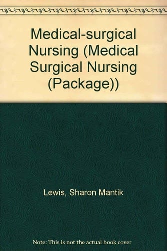 Medical-Surgical Nursing Assessment and Management of Clinical Problems: Text and Virtual Clinical Excursions 2. 0