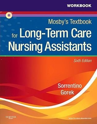 Workbook And Competency Evaluation Review For Mosbys Textbook For Longterm Care Nursing Assistants Sixth Edition