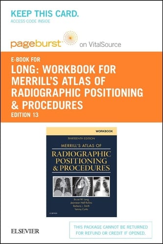 Workbook for Merrill's Atlas of Radiographic Positioning and Procedures - Elsevier eBook on VitalSource (Retail Access Card)