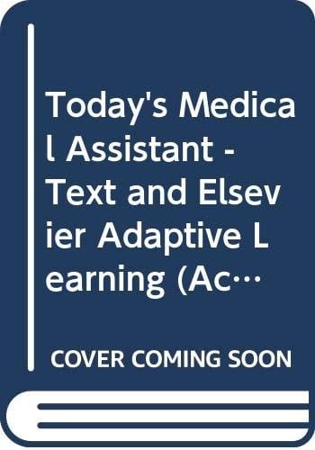 Today's Medical Assistant - Text and Elsevier Adaptive Learning (Access Card) and Elsevier Adaptive Quizzing (Access Card)