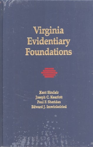 Virginia Evidentiary Foundations