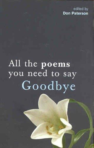 All the Poems You Need to Say Goodbye