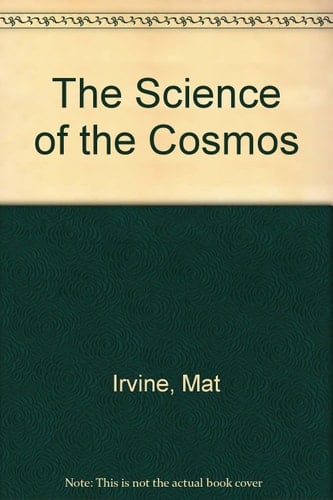 The Science of the Cosmos