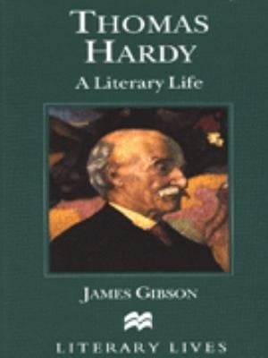Thomas Hardy A Literary Life