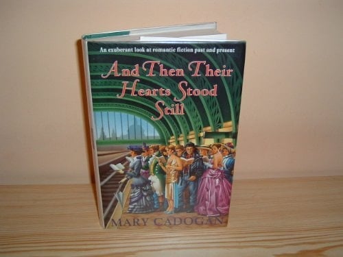 And then their hearts stood still: An exuberant look at romantic fiction past and present