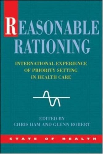 Reasonable Rationing: International Experience of Priority Setting in Health Care (State of Health)