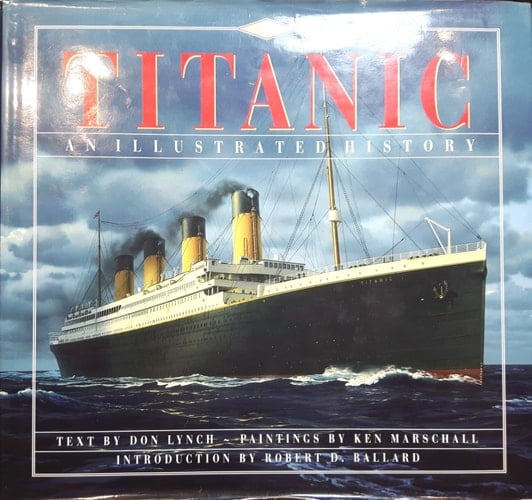 Titanic An Illustrated History
