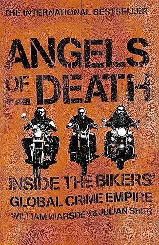 Angels of Death Inside the Bikers' Global Crime Empire