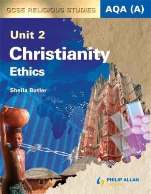 Aqa A Gcse Religious Studies Unit 2 Textbook Christianity Ethics