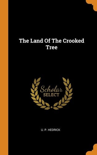The Land of the Crooked Tree