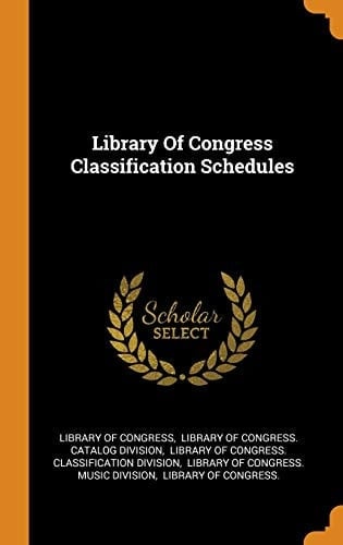 Library Of Congress Classification Schedules