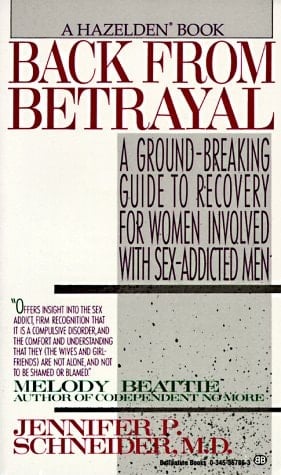 Back from Betrayal Recovering from His Affairs