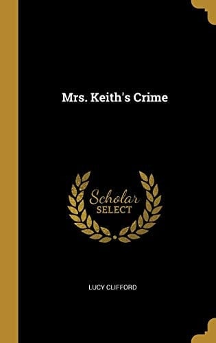 Mrs. Keith's Crime