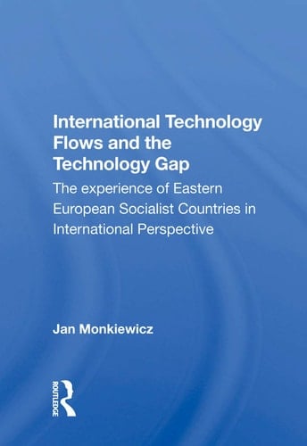 International Technology Flows and the Technology Gap The Experience of Eastern European Socialist Countries in International Perspective