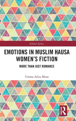 Emotions in Muslim Hausa Women's Fiction More Than Just Romance