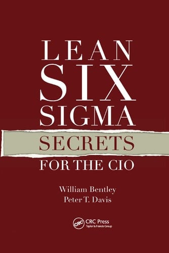 Lean Six Sigma Secrets for the Cio