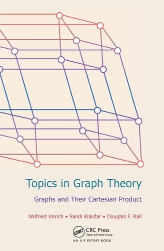 Topics in Graph Theory Graphs and Their Cartesian Product