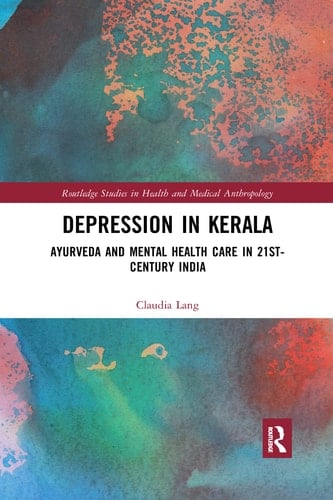 Depression in Kerala Ayurveda and Mental Health Care in 21st Century India