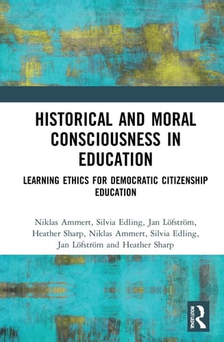 Historical and Moral Consciousness in Education Learning Ethics for Democratic Citizenship Education