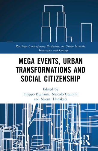 Mega Events, Urban Transformations and Social Citizenship A Multi-disciplinary Analysis for an Epistemological Foresight
