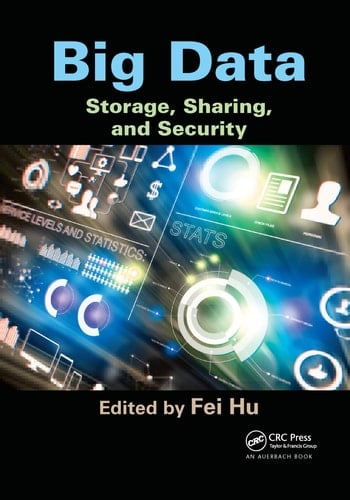 Big Data Storage, Sharing, and Security