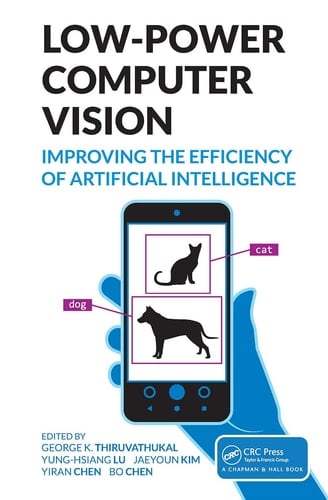 Low-power Computer Vision Improve the Efficiency of Artificial Intelligence