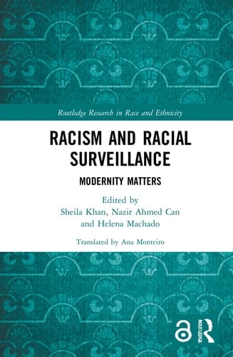 Racism and Racial Surveillance Modernity Matters