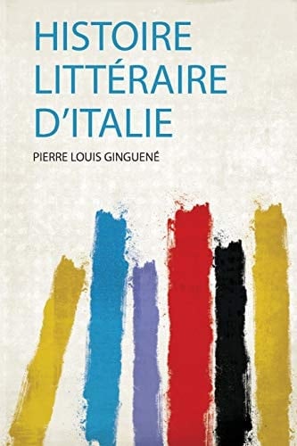 Histoire Littéraire D'italie