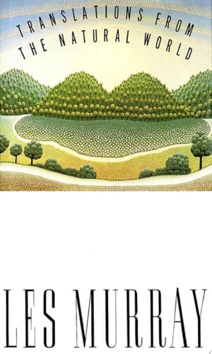 Translations from the Natural World Poems