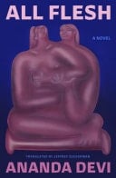 All Flesh A Novel