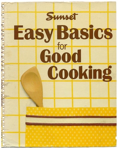 Sunset Easy Basics For Good Cooking