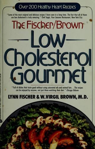 The Fischer/Brown low cholesterol gourmet