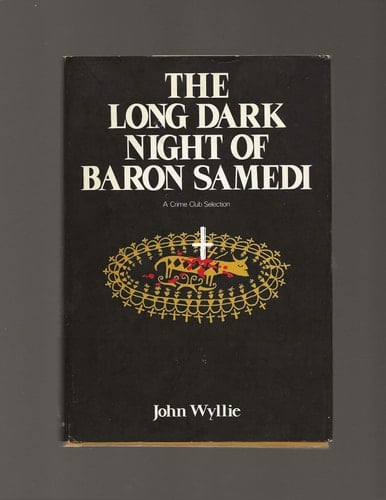 The Long, Dark Night of Baron Samedi