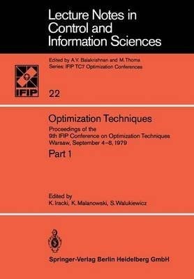 Optimization Techniques, Part 2: Proceedings (Lecture Notes in Control and Information Sciences, 22)