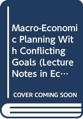 Macro- Economic Planning with Conflicting Goals Workshop : Papers