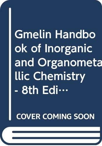 Gmelin Handbook of Inorganic and Organometallic Chemistry - 8th Edition Element O-S OS. Osmium (System-NR. 66) Ergdnzungsband A-C Organoosmium Compounds Ergdnzungsband a Gmelin OS.Organ.Vbg. Tl a