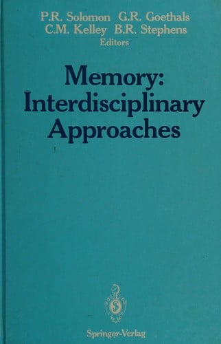 Memory: Interdisciplinary Approaches