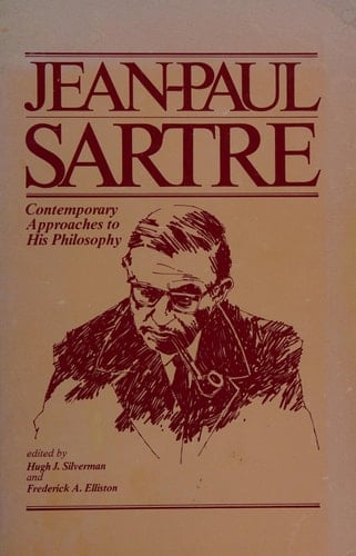 Jean-Paul Sartre: Contemporary Approaches to His Philosophy